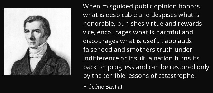 Bastiat on misguided public opinion