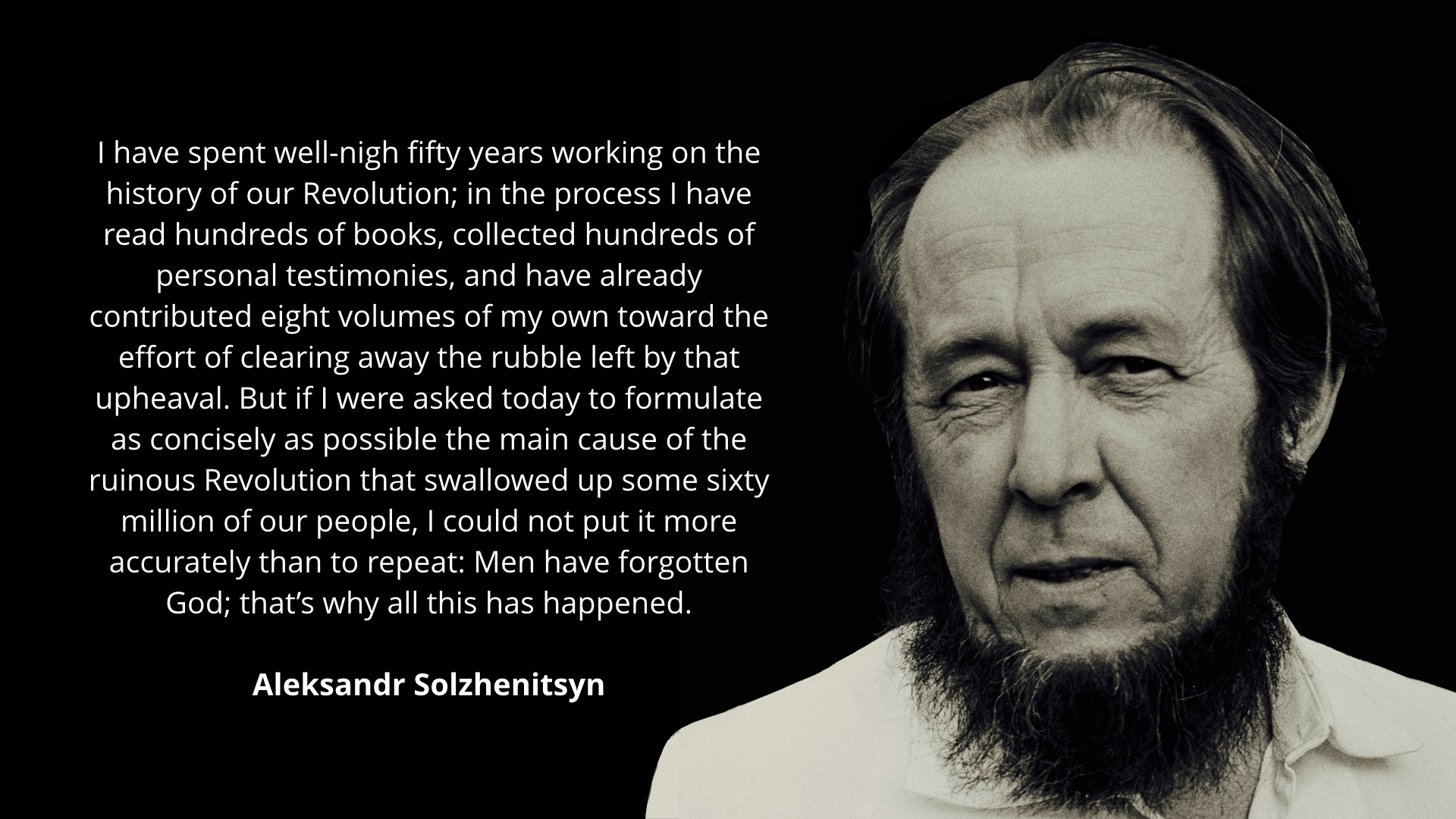 Solzhenitsyn: men have forgotten God